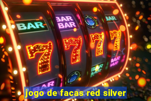 jogo de facas red silver